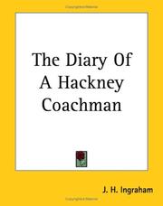 The diary of a hackney coachman by J. H. Ingraham