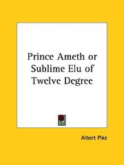 Cover of: Prince Ameth or Sublime Elu of Twelve Degree
