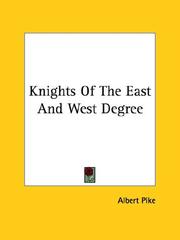 Cover of: Knights Of The East And West Degree