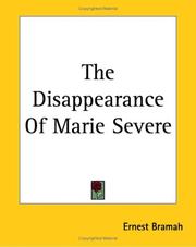 Cover of: The Disappearance of Marie Severe | Ernest Bramah