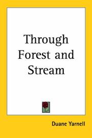 Cover of: Through Forest and Stream by Duane Yarnell