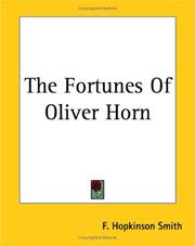 Cover of: The Fortunes Of Oliver Horn by Francis Hopkinson Smith
