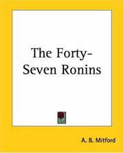 Cover of: The Forty-Seven Ronins by A. B. Mitford