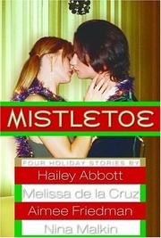 Cover of: Mistletoe by Hailey Abbott, Melissa De La Cruz, Aimee Friedman, Nina Malkin