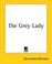 Cover of: The Grey Lady