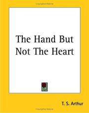 Cover of: The Hand But Not The Heart by Arthur, T. S.