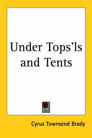 Cover of: Under Tops'ls and Tents by Cyrus Townsend Brady