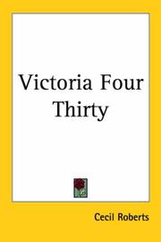 Cover of: Victoria Four Thirty by Cecil Roberts