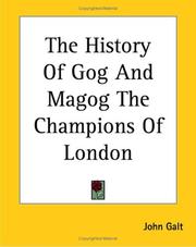 Cover of: The History Of Gog And Magog The Champions Of London | John Galt