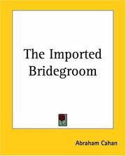 The imported bridegroom by Abraham Cahan