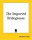 Cover of: The Imported Bridegroom