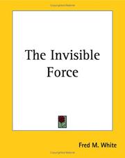 Cover of: The Invisible Force