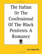 Cover of: The Italian or the Confessional of the Black Penitents: A Romance