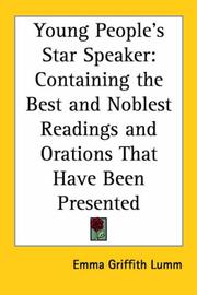 Cover of: Young People's Star Speaker: Containing the Best And Noblest Readings And Orations That Have Been Presented