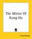 Cover of: The Mirror Of Kong Ho