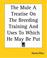 Cover of: The Mule A Treatise On The Breeding Training And Uses To Which He May Be Put