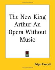 Cover of: The New King Arthur an Opera Without Music
