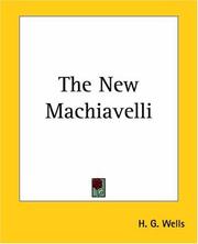 Cover of: The New Machiavelli by H. G. Wells