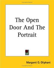 Cover of: The Open Door And the Portrait by Margaret Oliphant