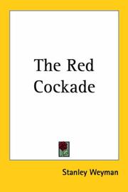 Cover of: The Red Cockade by Stanley John Weyman