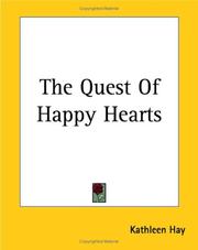 Cover of: The Quest of Happy Hearts by Kathleen Hay