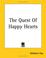 Cover of: The Quest of Happy Hearts