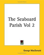 Cover of: The Seaboard Parish by George MacDonald