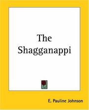 Cover of: The Shagganappi by E. Pauline Johnson