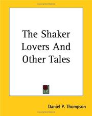 Cover of: The Shaker Lovers And Other Tales