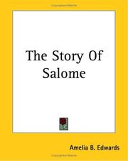 Cover of: The Story of Salome by Amelia B. Edwards