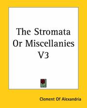 Cover of: The Stromata or Miscellanies by Saint Clement of Alexandria, Saint Clement of Alexandria