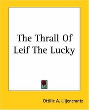 Cover of: The Thrall Of Leif The Lucky by Ottilie A. Liljencrantz
