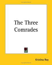 Cover of: The Three Comrades | Kristina Roy