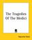 Cover of: The Tragedies Of The Medici