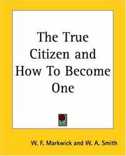 Cover of: The True Citizen And How To Become One