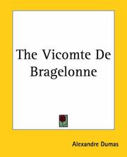 Cover of: The Vicomte De Bragelonne by Alexandre Dumas