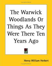 The Warwick woodlands, or, Things as they were there, ten years ago