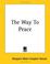 Cover of: The Way to Peace