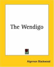 Cover of: The Wendigo by Algernon Blackwood