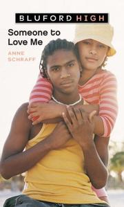 Someone To Love Me by Anne E. Schraff