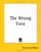 Cover of: The Wrong Twin