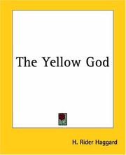 Cover of: The Yellow God: An Idol of Africa