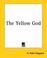 Cover of: The Yellow God