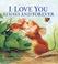 Cover of: I Love You Always And Forever
