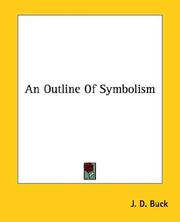 Cover of: An Outline of Symbolism by J. D. Buck