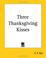 Cover of: Three Thanksgiving Kisses
