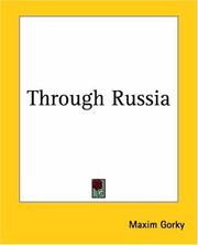 Cover of: Through Russia by Максим Горький