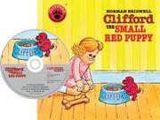 Cover of: Clifford The Small Red Puppy (Clifford the Big Red Dog)