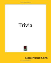 Cover of: Trivia by Logan Pearsall Smith, Logan Pearsall Smith