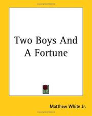 Cover of: Two Boys And A Fortune by Matthew White